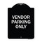 Signmission Reserved Parking Vendor Parking Heavy-Gauge Aluminum Architectural Sign, 24" x 18", BW-1824-23027 A-DES-BW-1824-23027 - alternate 1